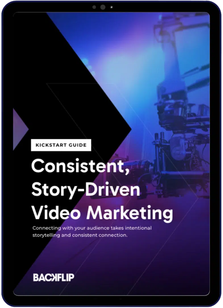 Backflip’s story-driven video marketing guide shown on a tablet, offering strategies from a professional video production company to connect with audiences through consistent content